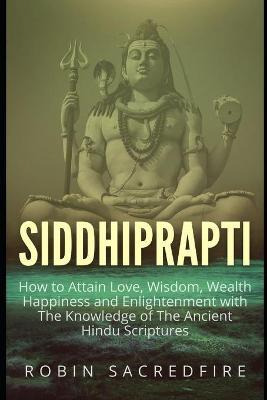 Libro Siddhiprapti : How To Attain Love, Wisdom, Wealth, ...