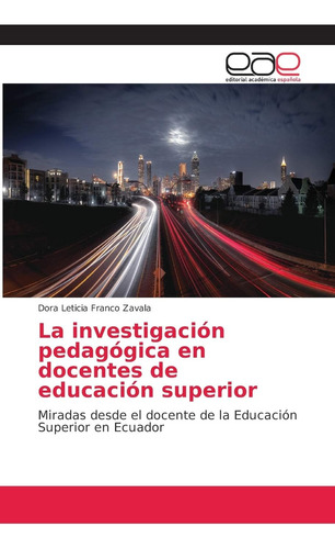 Libro: La Investigación Pedagógica Docentes Educación