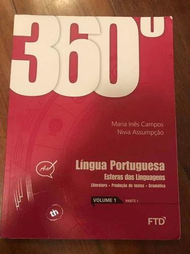 Língua Portuguesa 360° - Esferas Das Linguagens Volume 1
