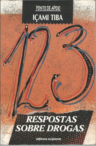 Livro 123 Respostas Sobre Drogas, Içami Tiba