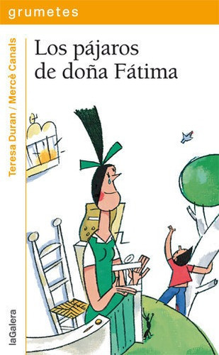 Los pÃÂ¡jaros de doÃÂ±a FÃÂ¡tima, de Duran, Teresa. Editorial La Galera, SAU, tapa blanda en español