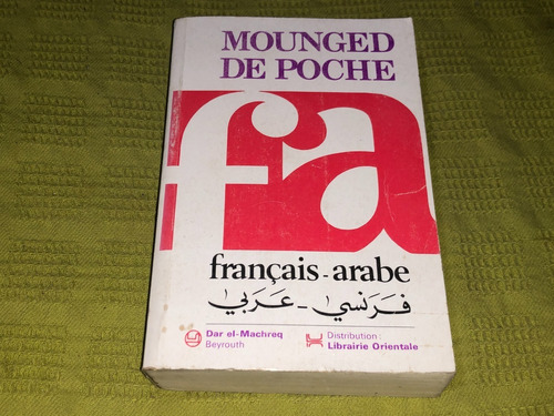 Mounged De Poche Arabe Francais - Dar El Machreq