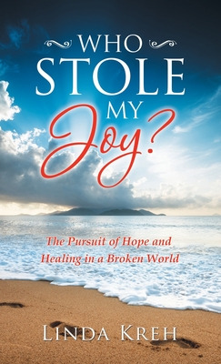 Libro Who Stole My Joy?: The Pursuit Of Hope And Healing ...