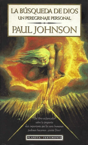 La Búsqueda De Dios. Una Peregrinación Personal Paul Johnson