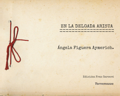 Libro En La Delgada Arista - Figuera Aymerich, Angela