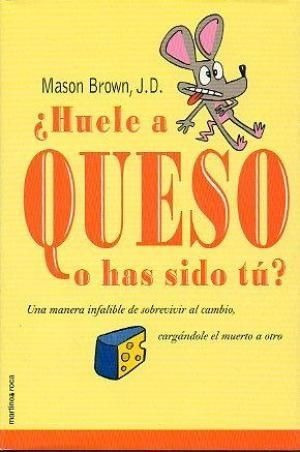 ¿huele A Queso O Has Sido Tú?