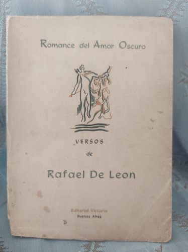 Romance Del Amor Oscuro. Rafael De Leon 1953. ( C 786)