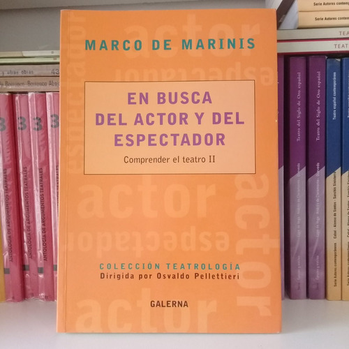 En Busca Del Actor Y Del Espectador De Marco De Marinis