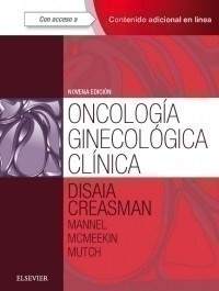 Oncología Ginecológica Clínica Ed.9º - Disaia, Philip J., (