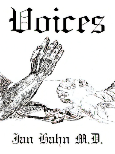 Voices, De Hahn M. D., Jan. Editorial Authorhouse, Tapa Blanda En Inglés