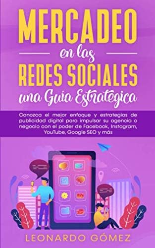 Libro Mercadeo Redes Sociales: Una Guía Estratégica: