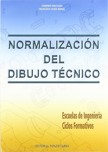 Normalizacion Dibujo Tecnico Preciado, Candido/moral, Fco. J