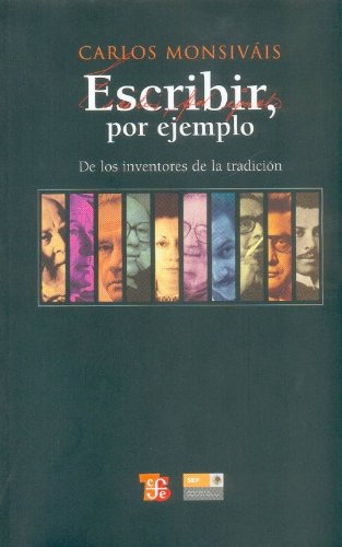 Escribir, Por Ejemplo - De Los Inventores De La Tradición