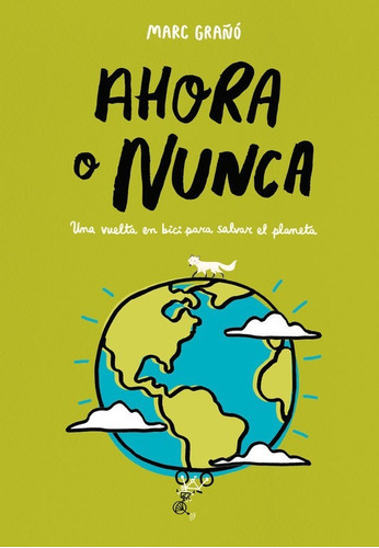 Ahora O Nunca, de Marc Graño Plaza. Editorial Alfaguara en español