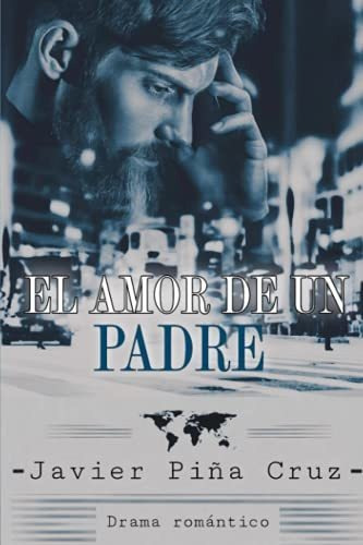 Libro : El Amor De Un Padre - Piña Cruz, Javier