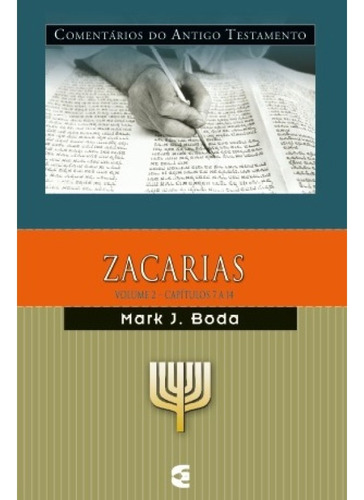Comentário Do Antigo Testamento | Zacarias | Vol 2 | Mark J. Boda