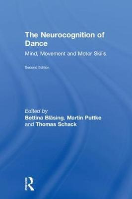 The Neurocognition Of Dance - Bettina Blasing