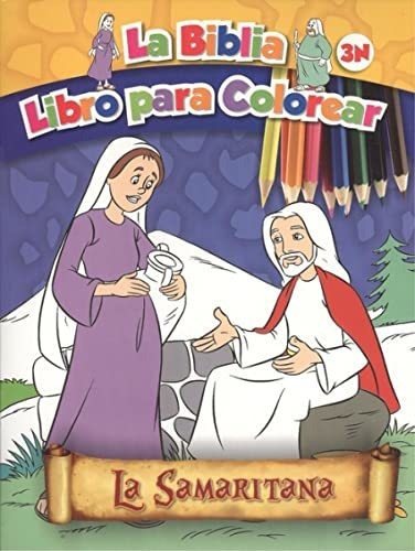 Samaritana, La: La Biblia. Libro Para Colorear&-.