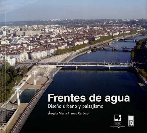 Libro Frentes De Agua. Diseño Urbano Y Paisajismo