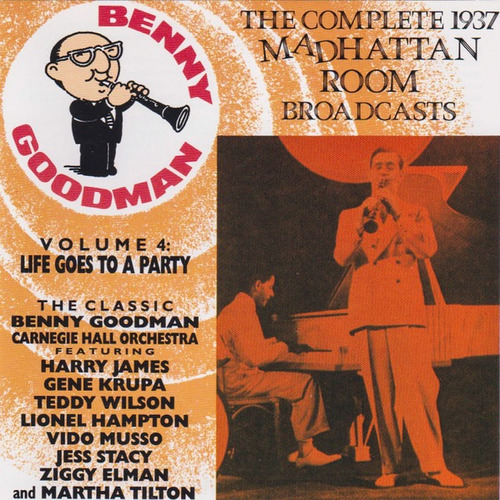 Benny Goodman - Complete 1937 Manhattan Room Broadcasts Vol4