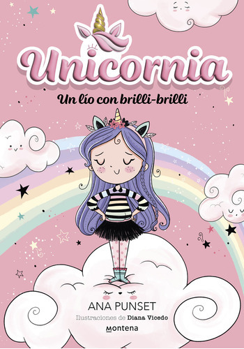 Libro Unicornia 1: Un Lío Con Brilli Brilli - Ana Punset, D