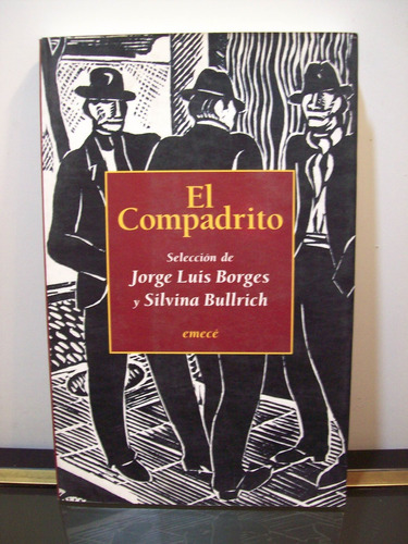 Adp El Compadrito Jorge L. Borges Y Silvina Bullrich / Emece