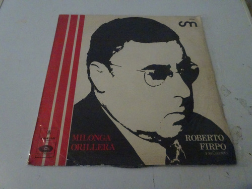 Roberto Firpo - Milonga Orillera - Vinilo Argentino Tango