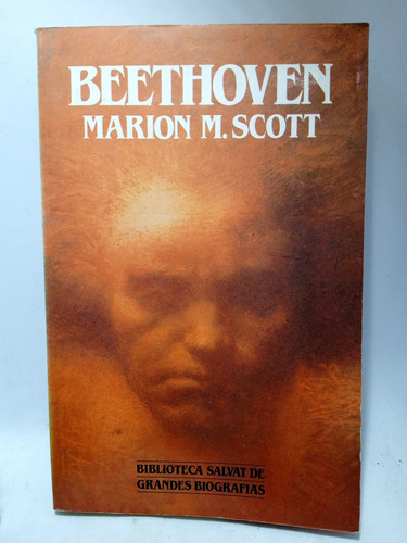 Beethoven - Marion Scott - Biblioteca Salvat - Biografías 