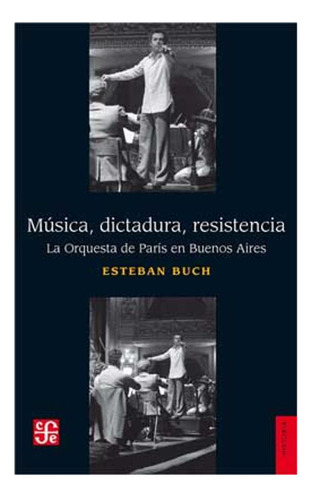 Música, Dictadura, Resistencia, De Esteban Buch