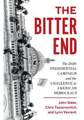 Libro The Bitter End : The 2020 Presidential Campaign And...