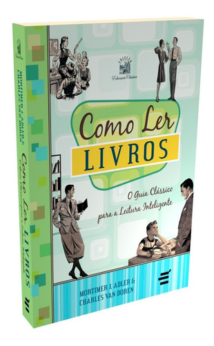 Imagem 3 de 3 de Livro Como Ler Livros - Mortimer J. Adler E C. Van Doren