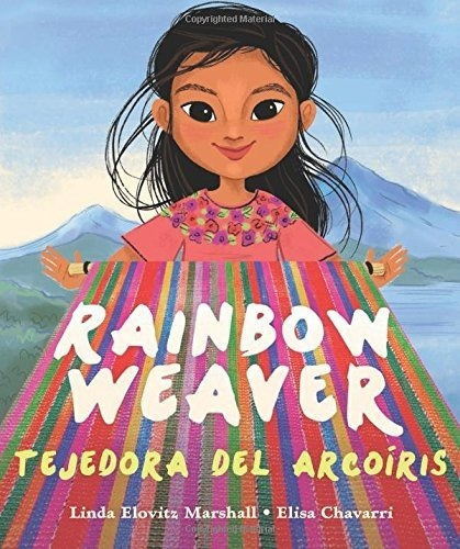 Rainbow Weaver/tejedora Del Arcoiris - Linda Elovitz, de Linda Elovitz Marshall. Editorial Children\'s Book Press CA en inglés