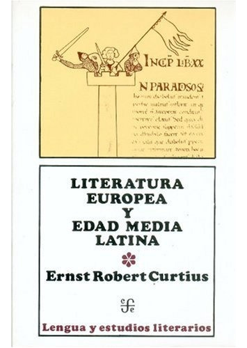 Literatura Europea Y Edad Media Latina I - Ernst Robert Curt