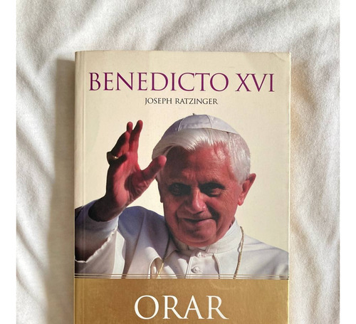 F Usado Benedicto Xvl - Orar - Libro