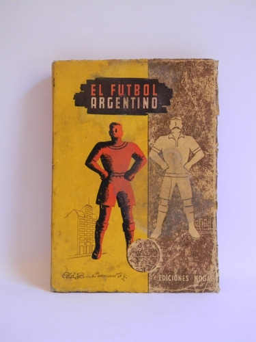 El Fútbol Argentino Historia Estadísticas 1947 Alfonso Rey