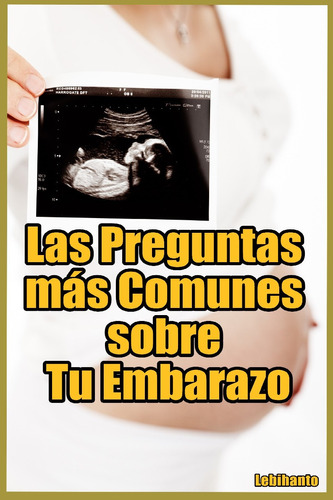 Pdf Las Preguntas Más Comunes Sobre Tu Embarazo + Audio Mp3