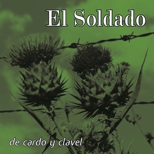 De Cardo Y Clavel - El Soldado (cd)