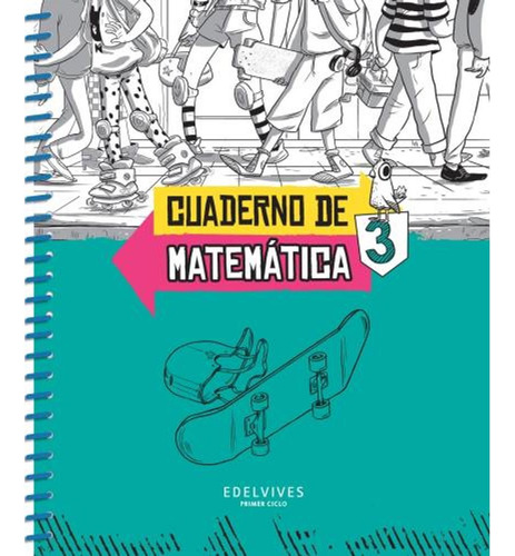 Cuaderno De Matematica 3 - Sobre Ruedas Edelvives