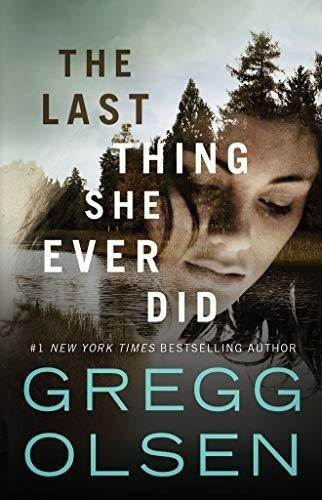 The Last Thing She Ever Did - Olsen, Gregg, De Olsen, Gr. Editorial Thomas & Mercer En Inglés
