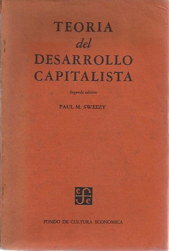 Teoría Del Desarrollo Capitalista  Paul M. Sweezy