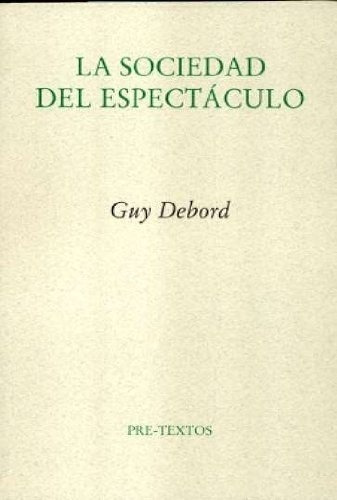 Sociedad Del Espectaculo, La - Guy Debord