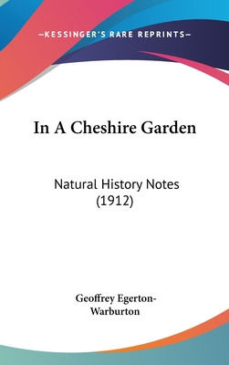 Libro In A Cheshire Garden: Natural History Notes (1912) ...