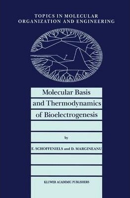 Libro Molecular Basis And Thermodynamics Of Bioelectrogen...