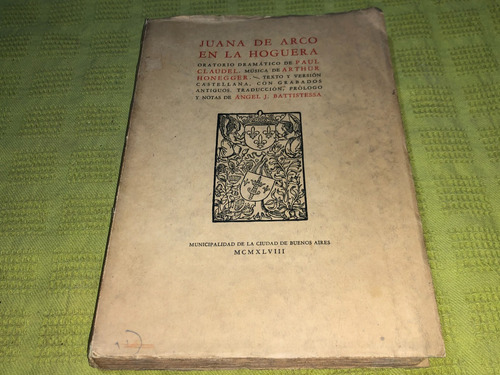 Juana De Arco En La Hoguera - Paul Claudel Arthur Honegger