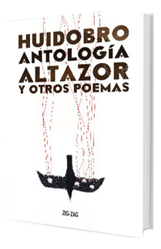 Altazor Y Otros Poemas. Antología /005