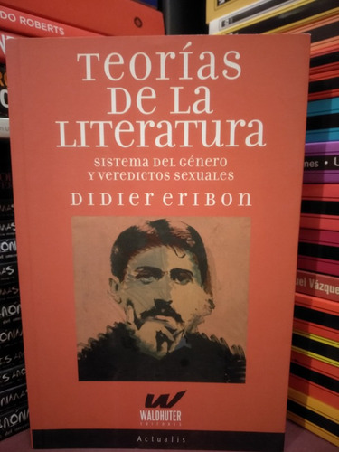 Teorías De La Literatura - Didier Eribon