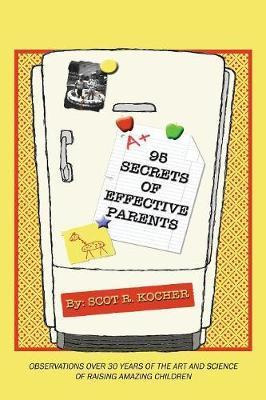 Libro 95 Secrets Of Effective Parents - Scot R Kocher