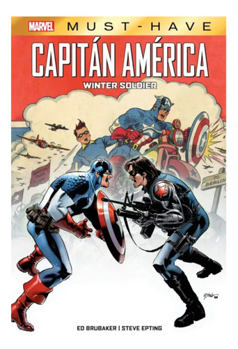 Capitan America Winter Soldier (marvel Must Have), De Ed Brubaker; Steve Epting., Vol. 1. Editorial Marvel, Tapa Dura, Edición 1 En Español, 2025