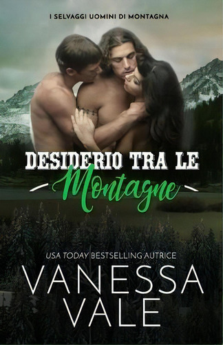 Desiderio Tra Le Montagne : Edizione A Grandi Caratteri, De Vanessa Vale. Editorial Bridger Media, Tapa Blanda En Italiano