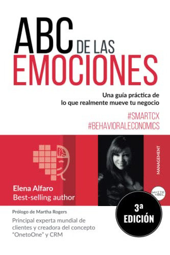 Abc De Las Emociones: Una Guia Practica De Lo Que Realmente